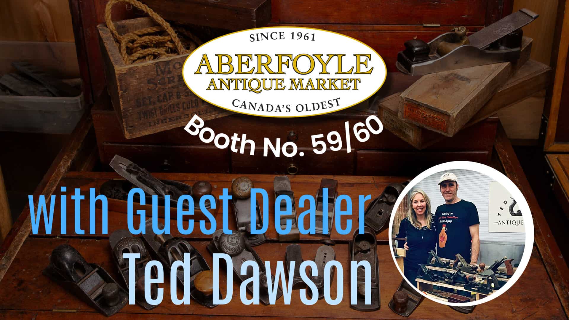 At The Aberfoyle Antique Market-with Guest Dealer Ted Dawson